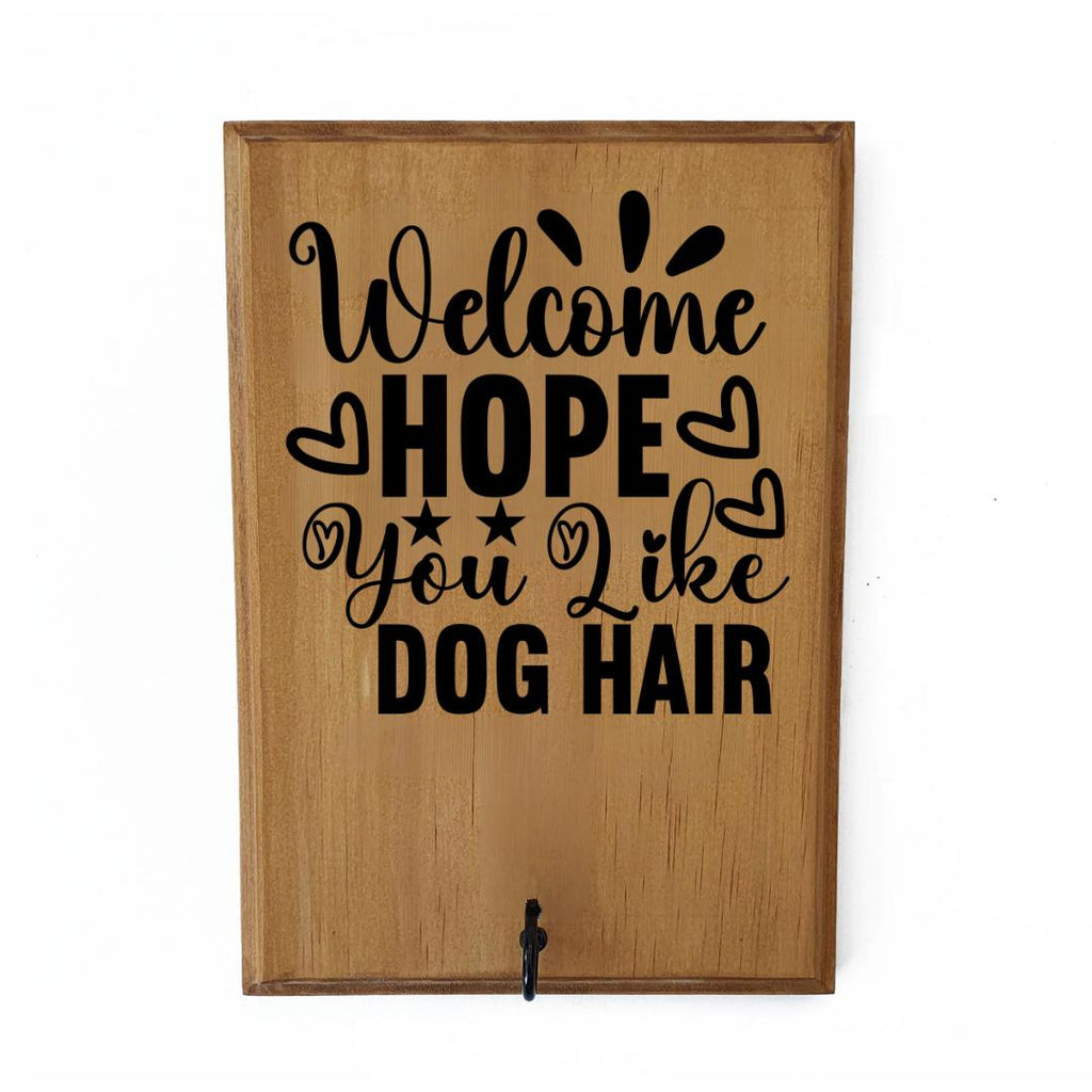 'welcome - hope you like dog hair' lint roller holder