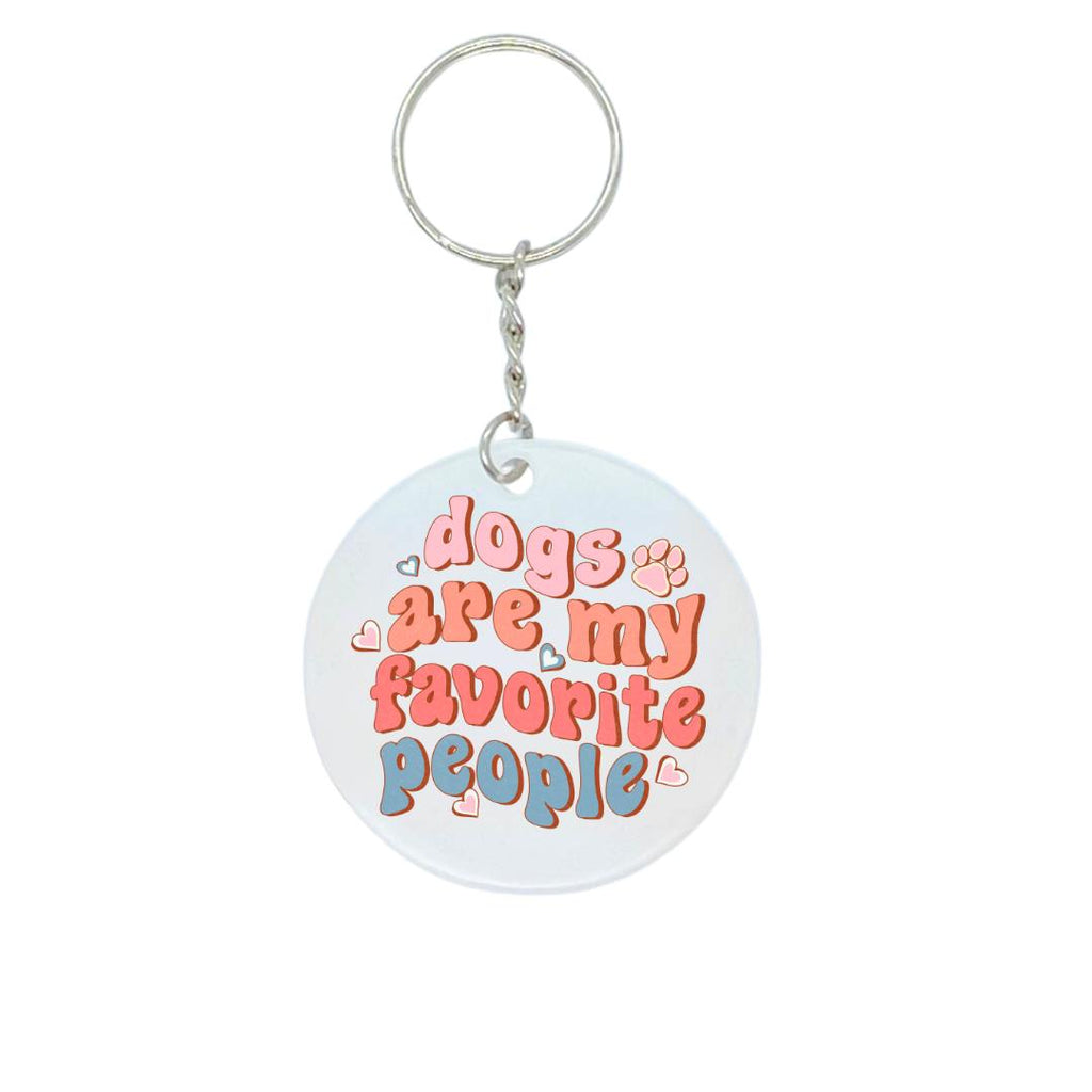 Dogs are my favourite people acrylic keyring 